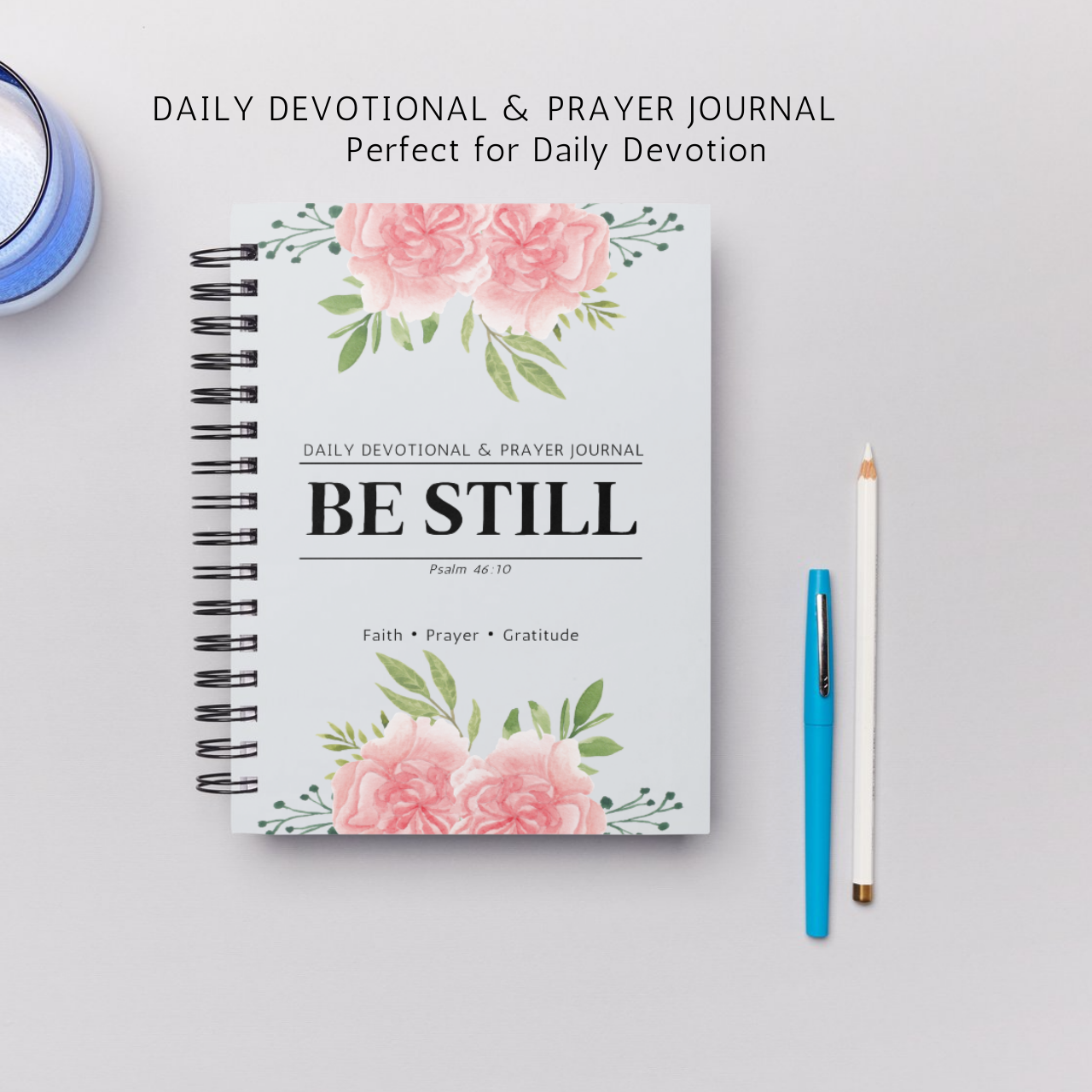 Daily Devotional & Prayer Journal – “Be Still” Faith Reflection Notebook | A5 Spiral Bound Christian Journal